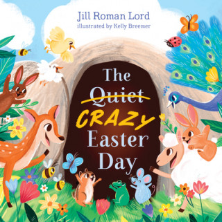 Kniha The Quiet/Crazy Easter Day Jill Roman Lord