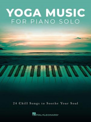 Kniha YOGA MUSIC FOR PIANO SOLO Hal Leonard Corp