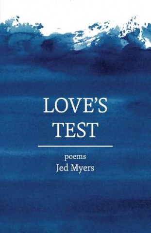 Carte Love's Test Jed Myers