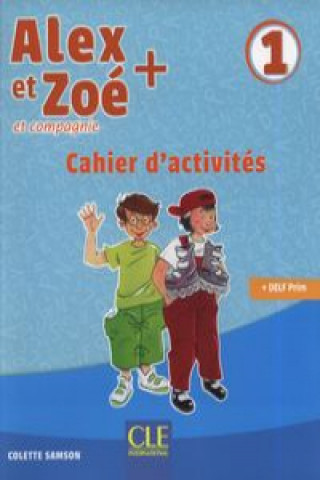 Книга Alex et Zoé + 1 Cahier d'activités Samson Colette
