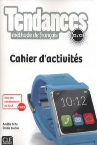 Carte Tendances Niveau C1/C2 Cahier d'activités Brito Amélie