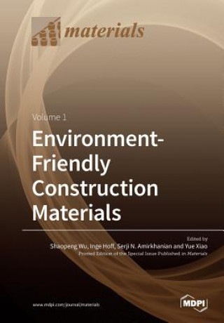 Knjiga Environment-Friendly Construction Materials SHAOPENG WU