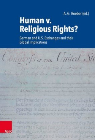 Kniha Human v. Religious Rights? Gregg A. Roeber
