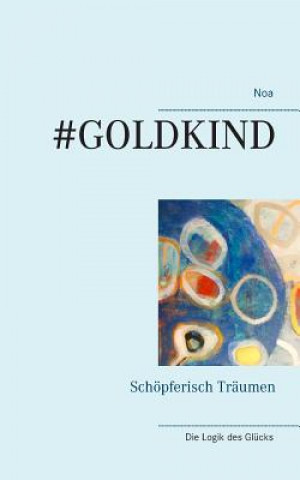 Kniha #Goldkind Noa Straumann