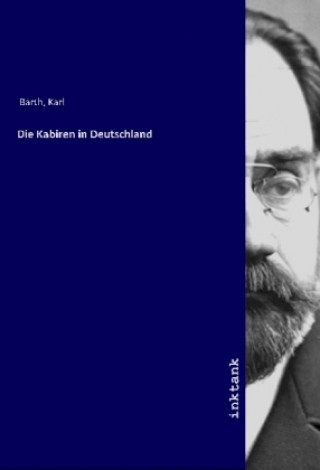 Knjiga Die Kabiren in Deutschland Karl Barth
