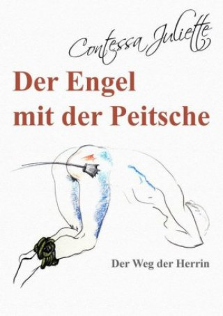 Kniha Der Engel mit der Peitsche Contessa Juliette