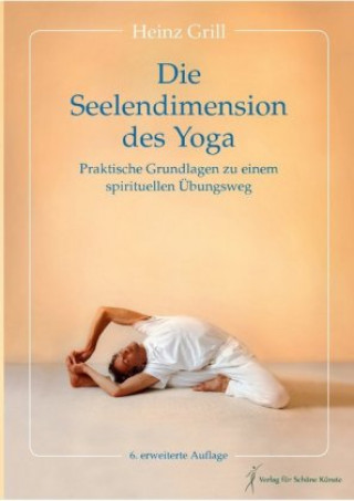 Kniha Die Seelendimension des Yoga Heinz Grill