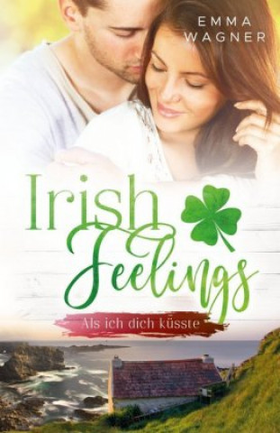 Kniha Irish feelings Emma Wagner