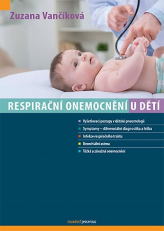 Kniha Respirační onemocnění u dětí Zuzana Vančíková