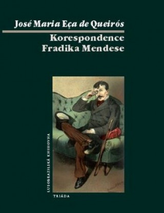 Knjiga Korespondence Fradika Mendese Eça de Queirós José Maria