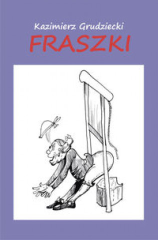 Kniha Fraszki Grudziecki Kazimierz