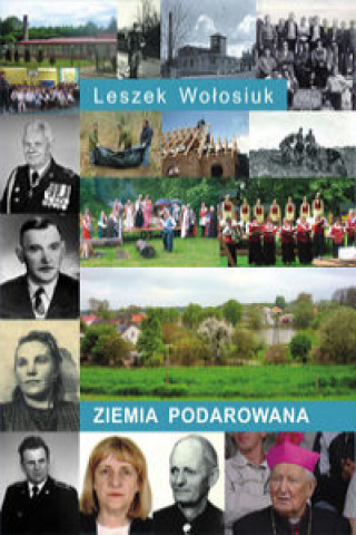 Carte Ziemia podarowana Wołosiuk Leszek