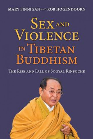 Kniha Sex and Violence in Tibetan Buddhism Mary Finnigan