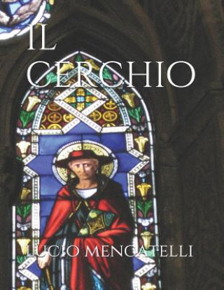 Könyv Il Cerchio Lucio Mencatelli