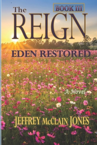 Buch The REIGN: Eden Restored Jeffrey McClain Jones