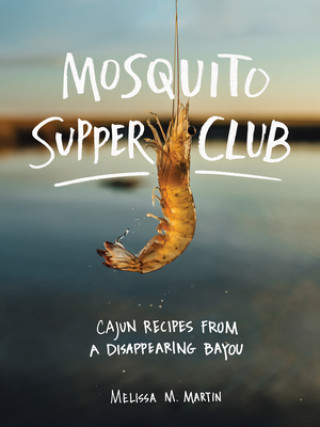 Book Mosquito Supper Club Melissa Martin