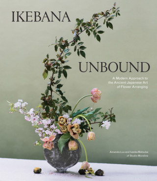 Kniha Ikebana Unbound Amanda Luu