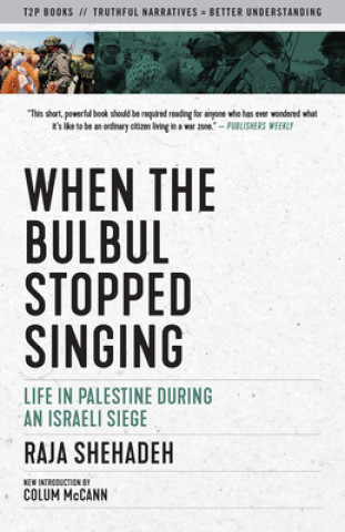 Kniha When the Bulbul Stopped Singing Raja Shehadeh