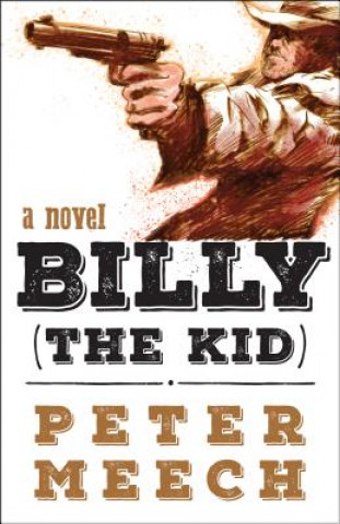 Knjiga BILLY (THE KID) Peter Meech