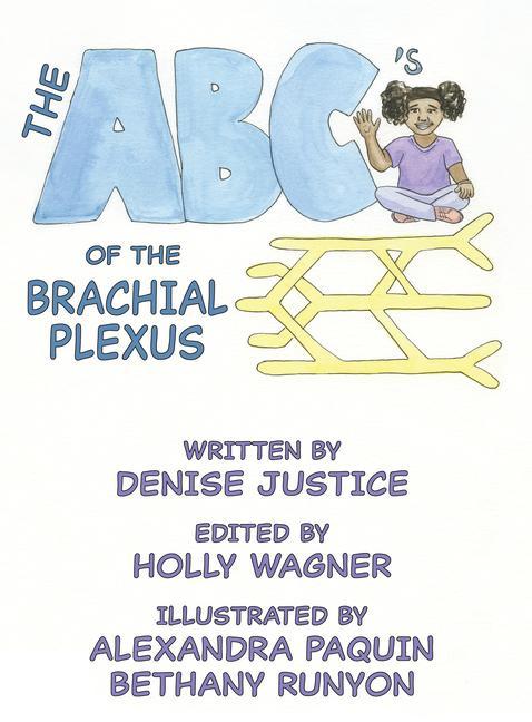 Kniha The Abc's of the Brachial Plexus Denise Justice