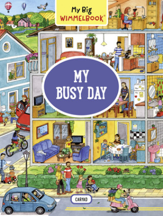 Книга My Big Wimmelbook: My Busy Day Caryad
