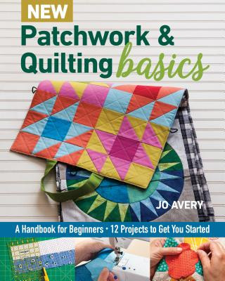 Książka New Patchwork & Quilting Basics Jo Avery