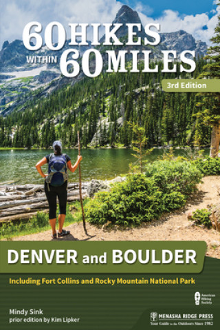 Carte 60 Hikes Within 60 Miles: Denver and Boulder Mindy Sink