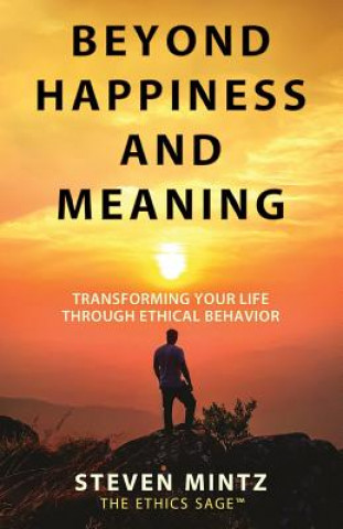 Carte Beyond Happiness and Meaning Steven Mintz