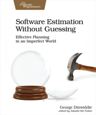 Книга Software Estimation Without Guessing George Dinwiddie