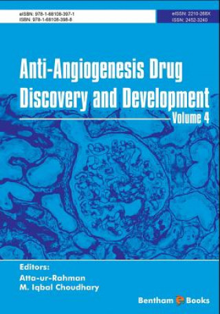 Knjiga Anti-Angiogenesis Drug Discovery and Development Volume 4 Iqbal Choudhary