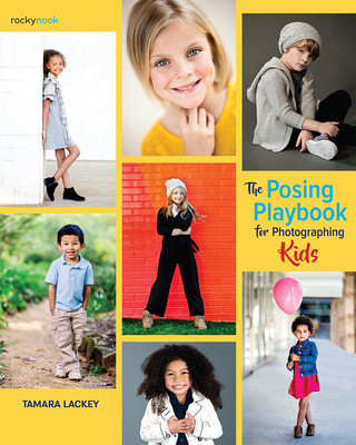 Kniha Posing Playbook for Photographing Kids Tamara Lackey