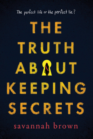Könyv The Truth about Keeping Secrets Savannah Brown