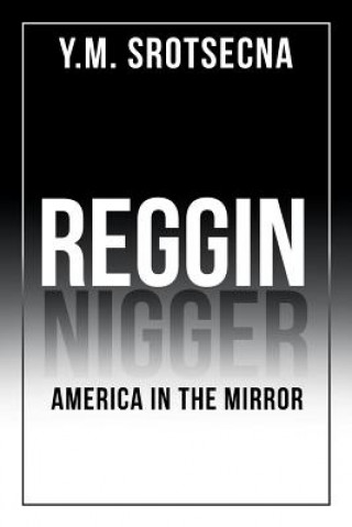 Carte Reggin America in the Mirror Y. M. Srotsecna