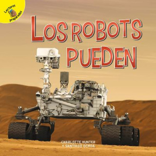Kniha Los Robots Pueden: Robots Can Santiago Ochoa