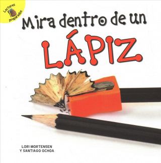 Kniha Mirar Dentro de Un Lápiz: Peek Inside a Pencil Santiago Ochoa