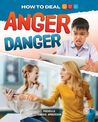 Knjiga Anger Danger Michelle Garcia Andersen