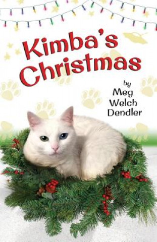 Książka Kimba's Christmas Meg Welch Dendler