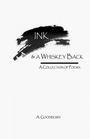 Boek Ink & a Whiskey Back Amber Goddberry