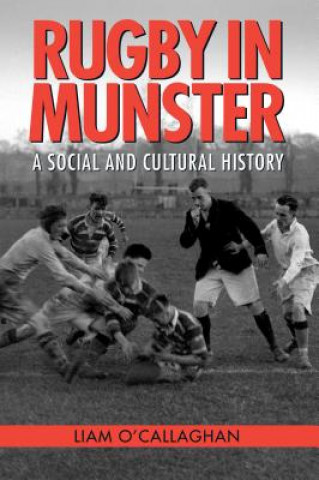 Book Rugby in Munster O'Callaghan