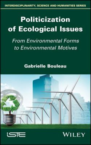 Livro Politicization of Ecological Issues Gabrielle Bouleau