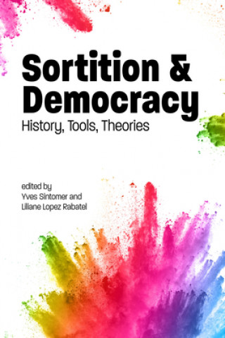 Könyv Sortition and Democracy Liliane Lopez-Rabatel