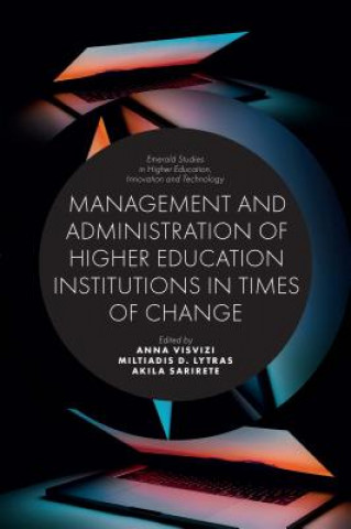 Knjiga Management and Administration of Higher Education Institutions in Times of Change Anna Visvizi