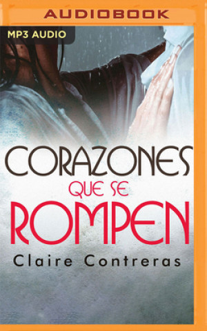 Digital Corazones Que Se Rompen Claire Contreras