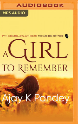 Digital A Girl to Remember Ajay K. Pandey
