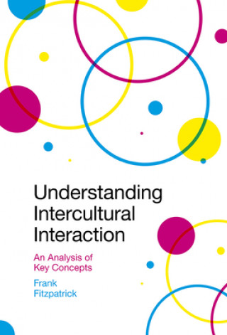 Könyv Understanding Intercultural Interaction Frank Fitzpatrick