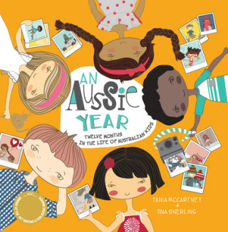 Buch An Aussie Year: Twelve Months in the Life of Australian Kids Tania Mccartney