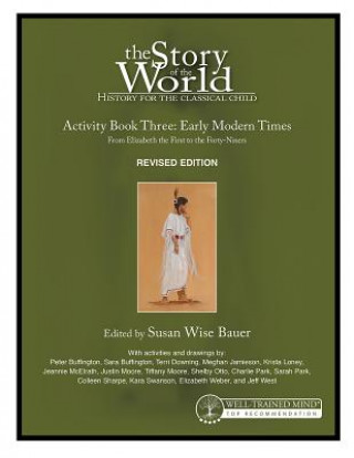 Carte Story of the World, Vol. 3 Activity Book, Revised Edition Susan Wise Bauer