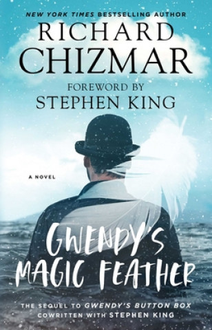Книга Gwendy's Magic Feather Richard Chizmar