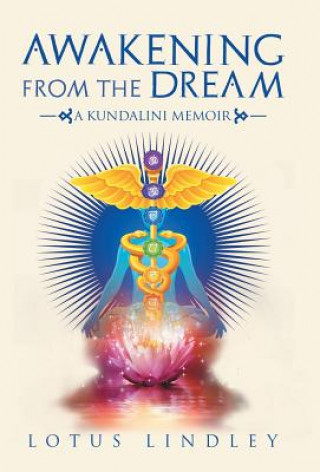 Книга Awakening from the Dream Lotus Lindley