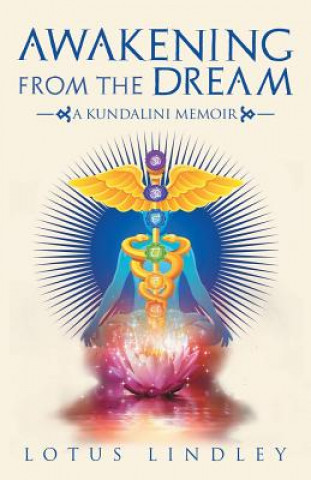 Kniha Awakening from the Dream Lotus Lindley